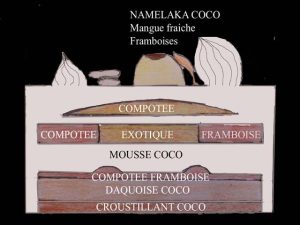 Entremets, gâteaux à la mousse bavaroise coco, insert framboises, passion, mangue, posé sur un croustillant feuillantine, et un biscuit dacquoise coco noisettes